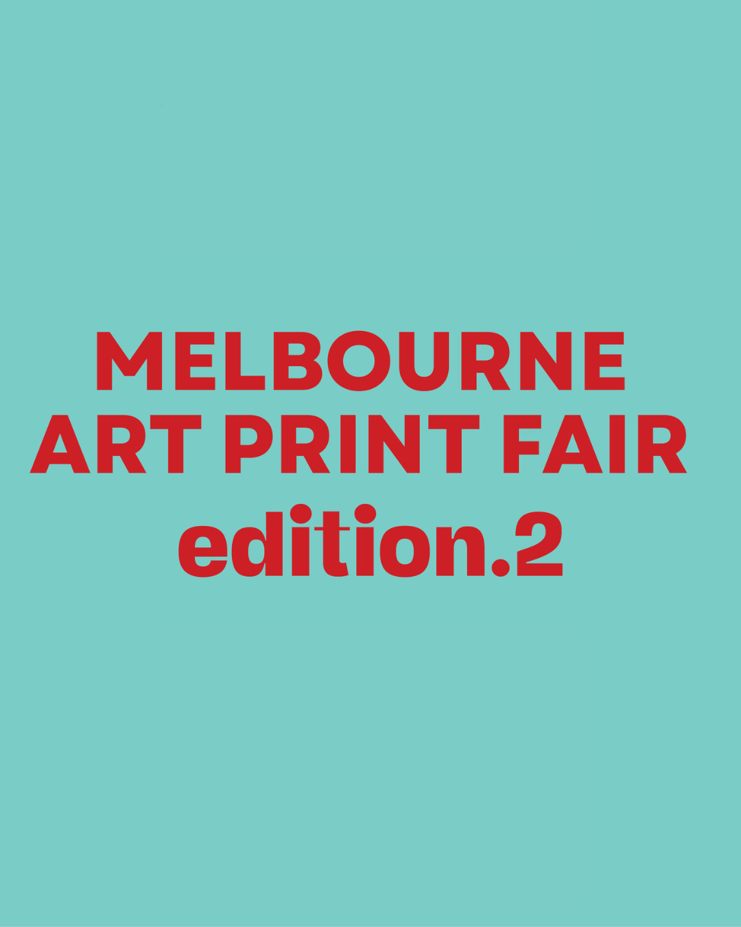 Melbourne Art Print Fair: edition 2